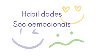 Habilidades Socioemocionais